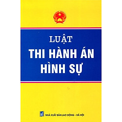 Luật Thi Hành Án Hình Sự