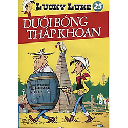 Lucky Luke 25 – Dưới Bóng Tháp Khoan