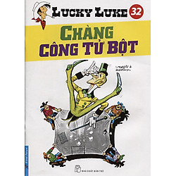 Lucky Luke 32 – Chàng Công Tử Bột