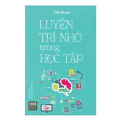 Luyện Trí Nhớ Trong Học Tập (Tái Bản)