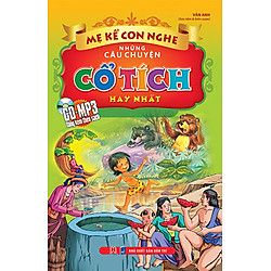 Mẹ Kể Con Nghe – Những Câu Chuyện Cổ Tích Hay Nhất (Kèm CD)