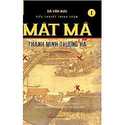 Mật Mã Thanh Minh Thượng Hà (Tập 1)