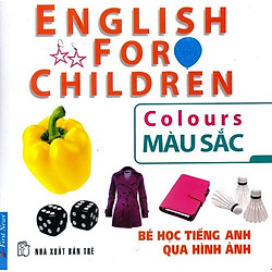 Bé Học Tiếng Anh Qua Hình Ảnh – Màu Sắc