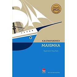 Văn Học Nga – Tác Phẩm Chọn Lọc: Maximka