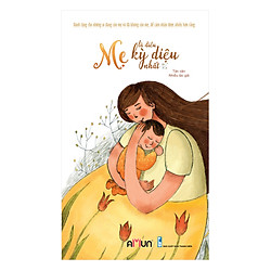 Mẹ Là Điều Kỳ Diệu Nhất
