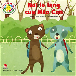 Bé Vui Tươi Mỗi Ngày – Nỗi Lo Lắng Của Mèo Con