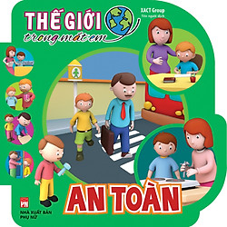 Thế Giới Trong Mắt Em – An Toàn