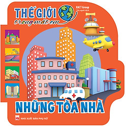 Thế Giới Trong Mắt Em – Những Tòa Nhà