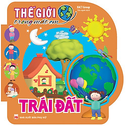 Thế Giới Trong Mắt Em – Trái Đất