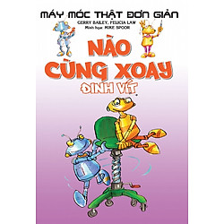 Máy Móc Thật Đơn Giản – Nào Cùng Xoay Đinh Vít