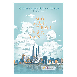 Mở Mắt Trời Vẫn Xanh