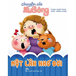 Chuyện Của Xu Bông – Một Lần Nhớ Đời