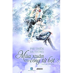 Mùa Xuân Của Công Tử Bột (Tập 3)