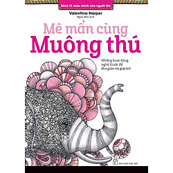Sách Tô Màu Dành Cho Người Lớn – Mê Mẩn Cùng Muông Thú