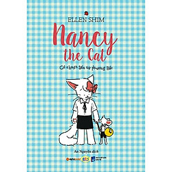 Mèo Nancy – Cô Chuột Đến Từ Phương Bắc