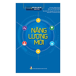 Tủ Sách Nguồn Năng Lượng Mới Đang Vẫy Gọi – Năng Lượng Mới