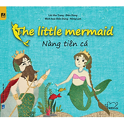 Cổ Tích Thế Giới – Nàng Tiên Cá – The Little Mermaid (Song Ngữ Anh – Việt)