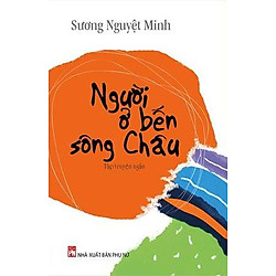 Người Ở Bến Sông Châu