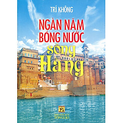 Ngàn Năm Bóng Nước Sông Hằng