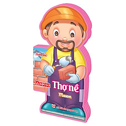 Nghề Nghiệp Em Yêu – Thợ Nề: Mason