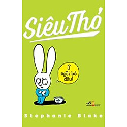 Siêu Thỏ – Ứ Ngồi Bô Đâu