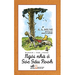 Ngôi Nhà Ở Góc Gấu Pooh – The House At Pooh Corner