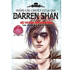 Những Câu Chuyện Kỳ Lạ Của Darren Shan 02 – Đệ Tử Của Ma Cà Rồng