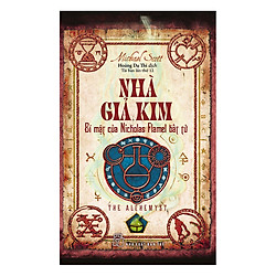 Nhà Giả Kim – Bí Mật Của Nicholas Flamel Bất Tử (Tái Bản 2017)