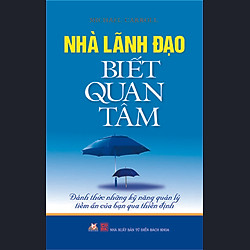 Nhà Lãnh Đạo Biết Quan Tâm