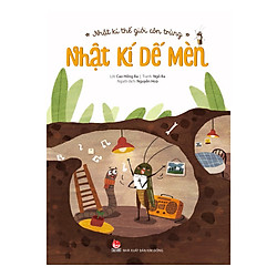 Nhật Kí Thế Giới Côn Trùng – Nhật Kí Dế Mèn