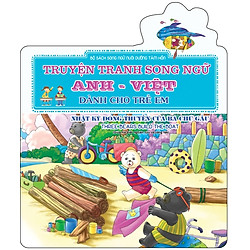 Nhật Ký Đóng Thuyền Của Ba Chú Gấu – Three Bears Build The Boat (Sách Song Ngữ)