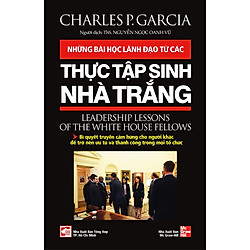 Những Bài Học Lãnh Đạo Từ Các Thực Tập Sinh Nhà Trắng