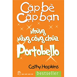 Cặp Bè Cặp Bạn – Những Nàng Công Chúa Portobello