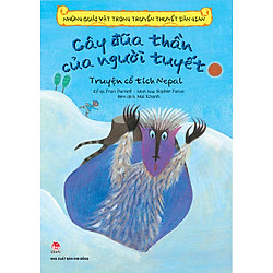 Những Quái Vật Trong Truyền Thuyết Dân Gian – Cây Đũa Thần Của Người Tuyết