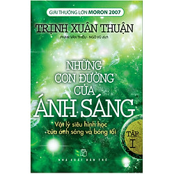 Những Con Đường Của Ánh Sáng (Bản Mới) – Tập 1