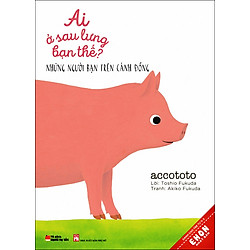 Truyện Ehon Nhật Bản: Ai Ở Sau Lưng Bạn Thế? – Những Người Bạn Trên Cánh Đồng