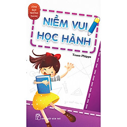 Cùng Bạn Trưởng Thành – Niềm Vui Học Hành