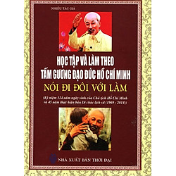Học Tập Và Làm Theo Tấm Gương Đạo Đức Hồ Chí Minh