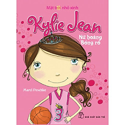 Kylie Jean – Nữ Hoàng Bóng Rổ