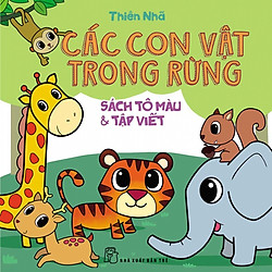 Sách Tô Màu & Tập Viết: Các Con Vật Trong Rừng