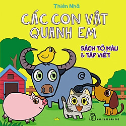 Sách Tô Màu & Tập Viết: Các Con Vật Quanh Em
