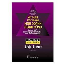 Xây Dựng Một Nhóm Kinh Doanh Thành Công (Tái Bản)