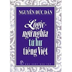 Logic – Ngữ Nghĩa Từ Hư Tiếng Việt