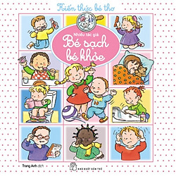 Kiến Thức Bé Thơ – Bé Sạch, Bé Khỏe