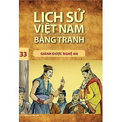 Lịch Sử Việt Nam Bằng Tranh (Tập 33) – Giành Được Nghệ An