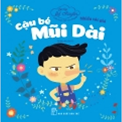 Bé Tập Kể Chuyện – Cậu Bé Mũi Dài