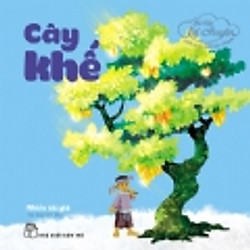 Bé Tập Kể Chuyện – Cây Khế