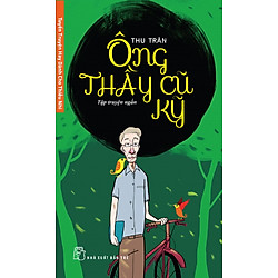 Ông Thầy Cũ Kỹ