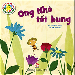 Bé Vui Tươi Mỗi Ngày – Ong Nhỏ Tốt Bụng
