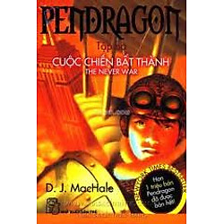 Pendragon Tập 3 – Cuộc Chiến Bất Thành